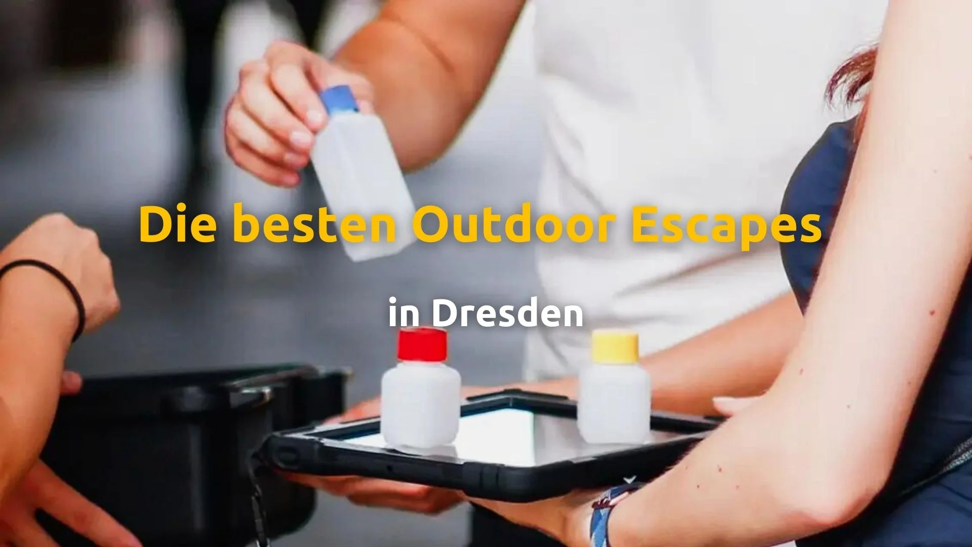 Die besten Outdoor Escapes Dresden